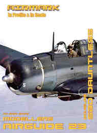  Phoenix Scale Publications  Books Airmark Profile & Scale #23: SBD Dauntless In Profile & In Scale PSPPS023
