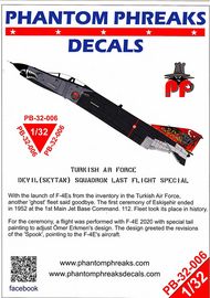  Phantom Phreaks Decals  1/32 F-4E Phantom II Turkish Air Force Devil Squadron Last Flight Special PPD32006