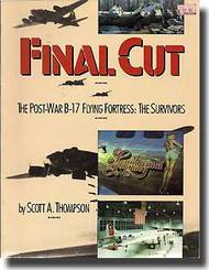  Pictorial Histories Publishing  Books Final Cut: Post War B-17 Flying Fortress PHP1323