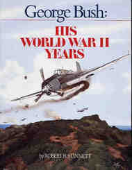  Pictorial Histories Publishing  Books George Bush: His World War II Years PHP1498
