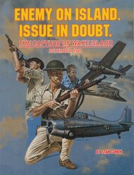  Pictorial Histories Publishing  Books Enemy on Island - Issue in Doubt: The Capture of Wake Island Dec.1941 PHP6395