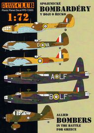 Allied Bombers in the Battle for GreeceMartin Maryland Mk.II 39. Sqn. RAFBristol Blenheim Mk.I 84. Sqn. RAFMenidi BaseBristol Blenheim Mk.I 211. Sqn. RAFMenidi BaseVickers Wellington Mk.Ic 37. Sqn. RAFVickers Wellington Mk.Ic 37. Sqn. RAFWestland Lysander #PPD-72005