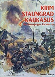 Collection - Krim Stalingrad Kaukasus - Die Heeresgruppe Sud 1941-45 #PZV0702