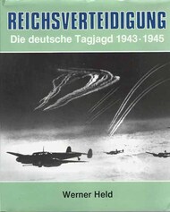 Collection - Reichsverteidigung: Die Deutsche Tagjagd 1943-45 #PZV3493