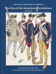  Presidio Press  Books Collection -  Military Uniforms in America: The Era of the American Revolution 1755-1795 PRP0007