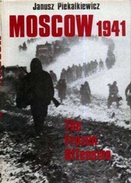  Presidio Press  Books Collection - Moscow 1941: The Frozen Offensive PRP2042