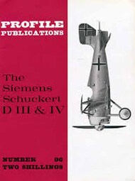  Profile Publications  Books The Siemens Schuckert D.III & IV PFP086