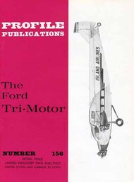  Profile Publications  Books The Ford Tri-Motor PFP156