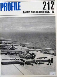  Profile Publications  Books Fairey Swordfish Mks. I-IV PFP212