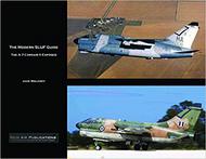  Reid Air Publications  Books The Modern SLUF Guide: The A-7 Corsair II Exposed RAD015