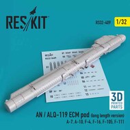  ResKit  1/32 AN / ALQ-119 ECM pod (long length version) (Vought A-7, Fairchild A-10, McDonnell F-4, F-16, Republic F-105, General-Dynamics F-111) (3D printing) RS32-0409