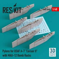  ResKit  1/48 Pylons for USAF Vought A-7 Corsair II with MAU-12 Bomb Racks 3D printed (1/48) OUT OF STOCK IN US, HIGHER PRICED SOURCED IN EUROPE RS48-0440