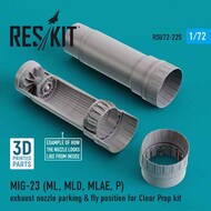  ResKit  1/72 Mikoyan MiG-23 (ML, MLD, MLAE, P) exhaust nozzle parking & fly position for Clear Prop kit 3D printed (1/72) RSU72-0225