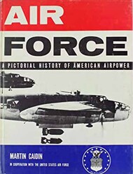  Rinehart Publishing  Books Air Force: A Pictorial History of American Airpower USED RIP6575