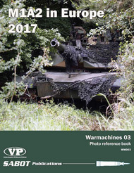  Sabot Publications  Books Warmarchines #3: M1A2 Abrams in Europe 2017 SABWM003