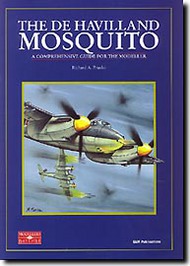  SAM Publications  Books The DeHavilland Mosquito - A Comprehensive Guide to the Modeller SA6509