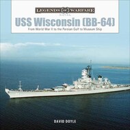  Schiffer Publishing  Books Legends of Warfare Naval: USS Wisconsin (BB-64) SFR0132