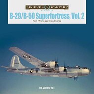  Schiffer Publishing  Books Legends of Warfare Aviation: B-29/B-50 Superfortress, Vol. 2 SFR0787