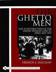  Schiffer Publishing  Books The Ghetto Men: SS Destruction of Warsaw SFR1285