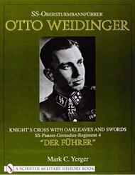  Schiffer Publishing  Books SS-Obersturmbannnfuhrer Otto Weidinger SFR1697
