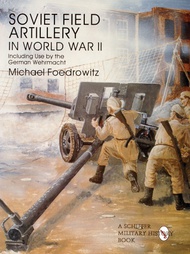  Schiffer Publishing  Books # -Soviet Field Artillery in WW 2 SFR1810