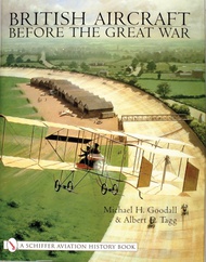 Schiffer Publishing  Books British Aircraft before the Great War SFR2073