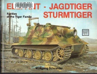  Schiffer Publishing  Books # -Elefant, Jagdtiger, Sturmtiger SFR2399