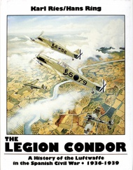  Schiffer Publishing  Books Legion Condor 1936-1939 SFR3395