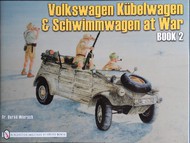  Schiffer Publishing  Books Collection - # -VW Kubelwagen & Schwimmwagen at War Book 2 SFR4016