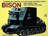  Schiffer Publishing  Books # -Bison (self-propelled 150 mm guns) SFR4065