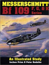  Schiffer Publishing  Books Messerschmitt Bf.109 F-G-K Series SFR4243