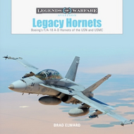  Schiffer Publishing  Books Legends of Warfare Aviation: Legacy Hornets: Boeing's F/A-18 A-D Hornets SFR4342