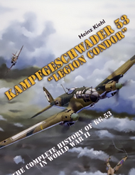  Schiffer Publishing  Books Kampfgeschwader 53 'Legion Condor': SFR4756