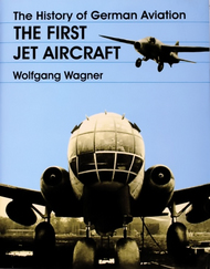  Schiffer Publishing  Books First Jet Aircraft--History of German Aviation SFR4887