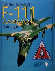  Schiffer Publishing  Books F-111 Aardvark SFR5875