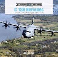Legends of Warfare Aviation: C-130 Hercules Lockheed's Military Air Transport & It's Variants (Hardback) #SFR60794