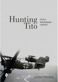 Hunting Tito: History of Nachtschlachtgruppe 7 in WW2 #SFR6323