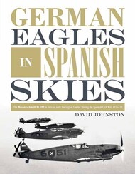  Schiffer Publishing  Books COLLECTION-SALE: German Eagles in Spanish Skies SFR6348