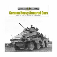  Schiffer Publishing  Books Legends of Warfare Ground: German Heavy Armored Cars : Sd.Kfz. 231, 232, 233, 263, and 234 in World War II SFR6499