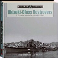  Schiffer Publishing  Books Legends of Warfare Naval: Akizuki-Class Destroyers : In the Imperial Japanese Navy during World War II SFR65096