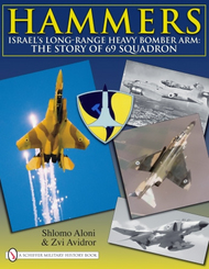  Schiffer Publishing  Books Hammers: Israel's Long-Range Heavy Bomber Arm SFR6553