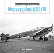  Schiffer Publishing  Books Legends of Warfare Aviation: Messerschmitt Bf.110 SFR6720