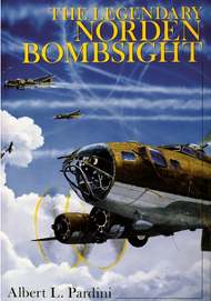  Schiffer Publishing  Books The Legendary Norden Bombsight SFR7231