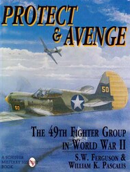  Schiffer Publishing  Books Protect & Avenge: 49 FG/WW2 SFR7501