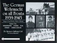  Schiffer Publishing  Books German Wehrmacht, all Fronts, Private Photos--vol.1 SFR7834