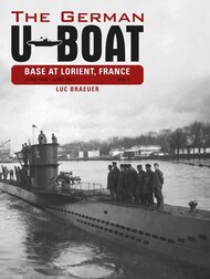  Schiffer Publishing  Books The German U-Boat Base at Lorient, France, Vol.1 SFR8302