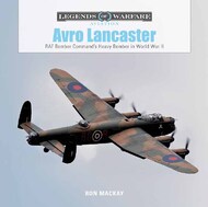  Schiffer Publishing  Books Legends of Warfare Aviation: Avro Lancaster SFR8456