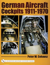  Schiffer Publishing  Books German Aircraft Cockpits 1911-1970 SFR873X