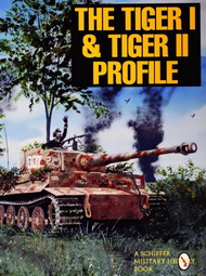  Schiffer Publishing  Books # -Tiger I & II Profile SFR9253