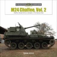  Schiffer Publishing  Books Legends of Warfare Ground: M24 Chaffee, Vol. 2 SFR9703